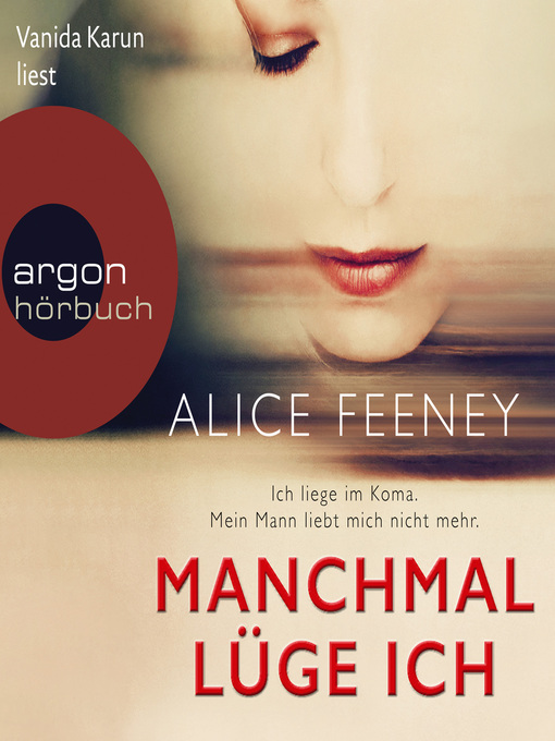 Title details for Manchmal lüge ich by Alice Feeney - Available